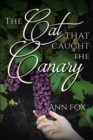 The Cat That Caught the Canary - Book