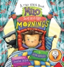 Milo Does Not Like Mornings : A Tiny Ninja Book - Book