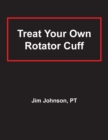 Treat Your Own Rotator Cuff - Book