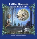 Little Bonnie Meets Monty : The Journey Begins - Book