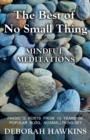 The Best of No Small Thing - Mindful Meditations - Book