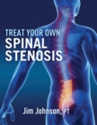 Treat Your Own Spinal Stenosis - Book