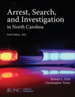 Arrest, Search, and Investigation in North Carolina - Book