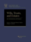 Wills, Trusts, and Estates : An Integrated Approach - Book