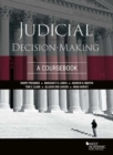 Judicial Decision-Making : A Coursebook - Book