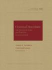 Criminal Procedure : An Analysis of Cases and Concepts - Book