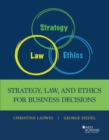 Strategy, Law, and Ethics for Business Decisions - Book