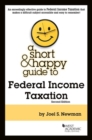 A Short & Happy Guide to Federal Income Taxation - Book