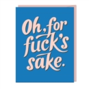 6-Pack Em & Friends Oh, for Fuck’s Sake Sticker Cards - Book