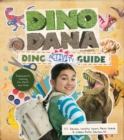 Dino Dana Dino Activity Guide : Experiments, Coloring, Fun Facts and More (Dinosaur kids books, Fossils and prehistoric creatures) (Ages 4-8) - eBook