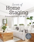 Secrets of Home Staging : The Essential Guide to Getting Higher Offers Faster (Home decor ideas, design tips, and advice on staging your home) - Book