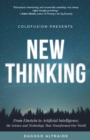 ColdFusion Presents:  New Thinking : From Einstein to Artificial Intelligence, the Science and Technology that Transformed Our World - Book