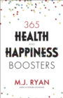 365 Health and Happiness Boosters - eBook