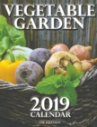 Vegetable Garden 2019 Calendar (UK Edition) - Book
