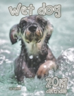Wet Dog 2019 Calendar (UK Edition) - Book