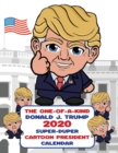 The One-of-A-Kind Donald J. Trump 2020 Super-Duper Cartoon President Calendar - Book