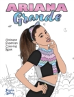 Ariana Grande Ultimate Superfan Coloring Book - Book