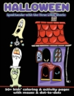 Halloween Spooktacular with the Three Little Ghosts : 50+ Kids' Coloring & Activity Pages with Mazes & Dot-to-Dots - Book