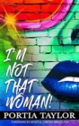 I'm Not That Woman - Book