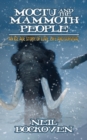 Moctu and the Mammoth People : An Ice Age Story of Love, Life and Survival - Book