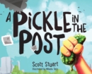A Pickle in the Post - Picture Book for Kids Aged 3-8 - Book