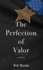 The Perfection of Valor - Book