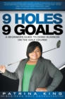 9 Holes 9 Goals : A Beginner's Guide to Doing Business on the Golf Course - Book