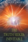 The Truth Seeker (Book Three) : Inevitable - Book