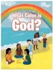 What Color Is God? - Book