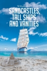 Sandcastles, Tall Ships and Vanities - Book