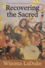 Recovering the Sacred : The Power of Naming and Claiming - Book