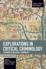 Explorations in Critical Criminology in Honor of William J. Chambliss - Book