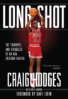 Long Shot : The Triumphs and Struggle of an NBA Freedom Fighter - Book