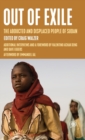 Out of Exile : Narratives from the Abducted and Displaced People of Sudan - Book