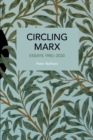 Circling Marx : Essays 1980-2020 - Book