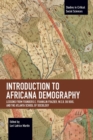 Introduction to Africana Demography : Lessons from Founders E. Franklin Frazier, W.E.B. Du Bois, and the Atlanta School of Sociology - Book