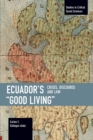 Ecuador’s “Good Living” : Crises, Discourse and Law - Book