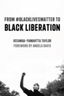 From #BlackLivesMatter to Black Liberation (Expanded Second Edition) - Book