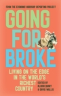 Going for Broke : Living on the Edge in the World’s Richest Country - Book