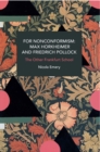 For Nonconformism: Max Horkheimer and Friedrich Pollock : History and Critique of the Social Movement in the World Market - Book