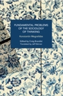 Fundamental Problems of the Sociology of Thinking : Bodies, Genders, Technologies - Book