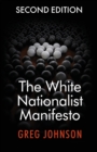 The White Nationalist Manifesto (Second Edition) - Book