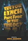 Trevor Lynch : Part Four of the Trilogy - Book