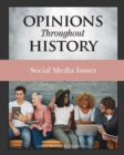 Opinions Throughout History : Social Media Issues - Book