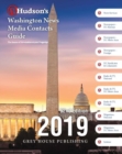 Hudson's Washington News Media Contacts Directory, 2019 - Book