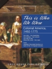 This is Who We Were : Colonial America (1492-1763) - Book