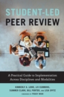 Student-Led Peer Review : A Practical Guide to Implementation Across Disciplines and Modalities - Book