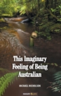 This Imaginary Feeling of Being Australian - Book