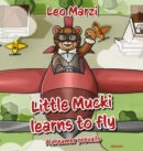 Little Mucki learns to fly : A dreamer prevails - eBook