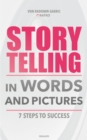 Storytelling in words and pictures : 7 steps to success - eBook
